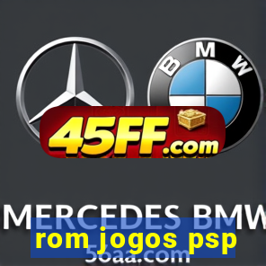 rom jogos psp